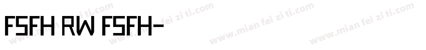 FSFH—RW FSFH字体转换